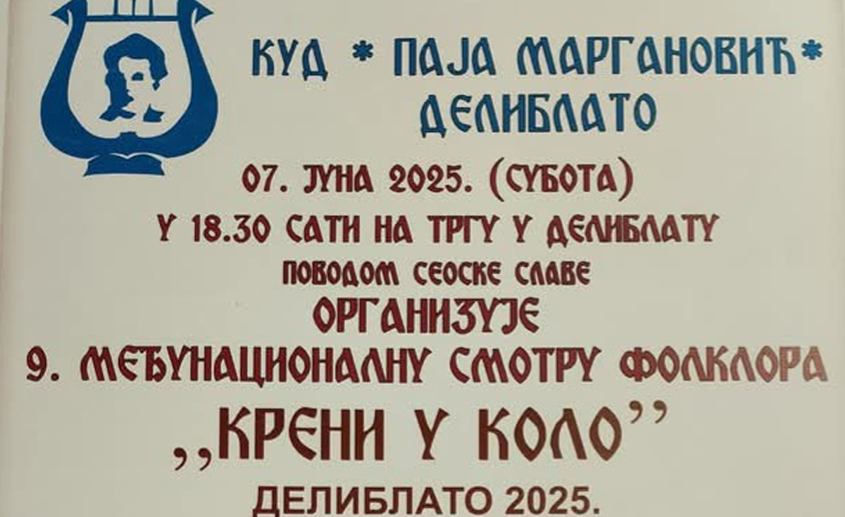 Најава: 9. Међунационална смотра фолклора ”Крени у коло” Делиблато