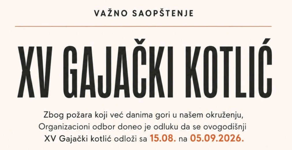 Гајачки котлић се Одлуком организационог одбора одлаже са 15.08. на 05.09.2026.